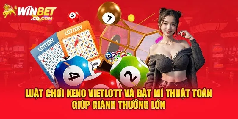 Luật lệ và các kèo cược trong Keno Lộc Phát