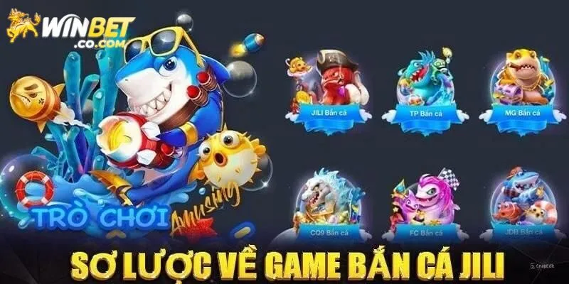 Sảnh Jili bắn cá là gì? 